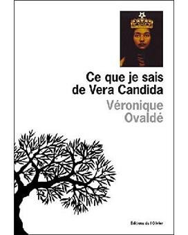 Ce que je sais de Vera Candida - Click to enlarge picture.